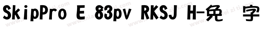 SkipPro E 83pv RKSJ H字体转换